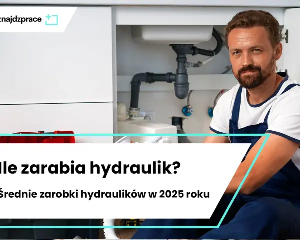 Ile zarabia hydraulik w Polsce? Sprawdź realne kwoty netto!